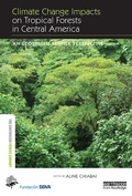 Cover: Climate Change Impacts on Tropical Forests in Central America - Routledge