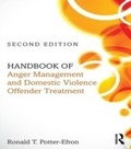 Cover: Handbook of Anger Management and Domestic Violence Offender Treatment - Routledge