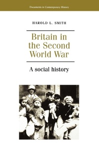 Enlarge image Cover: Britain in the Second World War - Manchester University Press