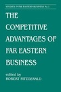 Cover: The Competitive Advantages of Far Eastern Business - Frank Cass Publishers