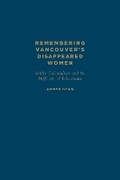 Cover: Remembering Vancouver's Disappeared Women - University of Toronto Press