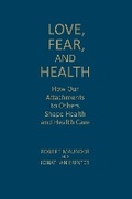 Cover: Love, Fear, and Health - University of Toronto Press