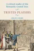 Cover: A Critical Reader of the Romantic Grand Tour - Manchester University Press