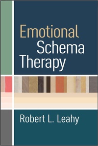 Bild vergrößern Bild: Emotional Schema Therapy - The Guilford Press