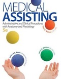 Cover: Medical Assisting: Administrative and Clinical Procedures with A&p and Pocket Guide, Student Workbook, and Connect Access Card - McGraw-Hill Education