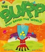 Cover: The Burp That Saved the World - Simon & Schuster Children's