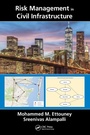 Cover: Risk Management in Civil Infrastructure - CRC Press