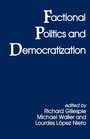 Cover: Factional Politics and Democratization - Routledge