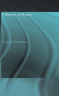 Enlarge image Cover: A History of Brunei - Routledge