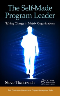 Enlarge image Cover: The Self-Made Program Leader - Auerbach Publishers Inc.