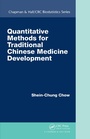 Cover: Quantitative Methods for Traditional Chinese Medicine Development - Chapman & Hall/CRC