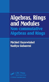 Enlarge image Cover: Algebras, Rings and Modules - CRC Press