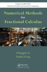 Enlarge image Cover: Numerical Methods for Fractional Calculus - Chapman & Hall/CRC