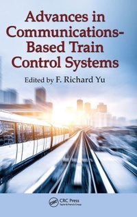 Enlarge image Cover: Advances in Communications-Based Train Control Systems - CRC Press