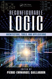 Enlarge image Cover: Reconfigurable Logic - CRC Press