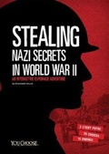 Cover: Stealing Nazi Secrets in World War II - Raintree