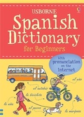 Cover: Spanish Dictionary for Beginners - Usborne Publishing Ltd