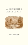 Cover: A Yorkshire Miscellany - Frances Lincoln