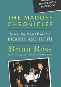 Enlarge image Cover: The Madoff Chronicles (Inside the Secret World of Bernie and Ruth) - Disney Press