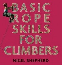Enlarge image Cover: Basic Rope Skills for Climbers - Frances Lincoln