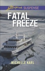 Cover: Fatal Freeze - Love Inspired Suspense