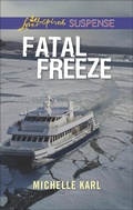 Cover: Fatal Freeze - Love Inspired Suspense