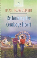 Cover: Reclaiming the Cowboy's Heart - Love Inspired Heartsong Presents
