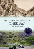 Cover: Cheddar Through Time Revised Edition - Amberley Publishing