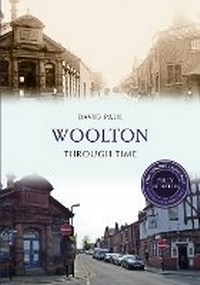 Enlarge image Cover: Woolton Through Time Revised Edition - Amberley Publishing