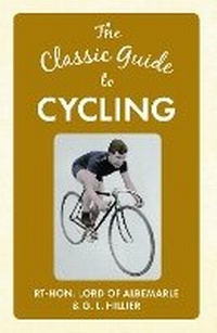Enlarge image Cover: The Classic Guide to Cycling - Amberley Publishing