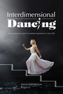 Cover: Interdimensional Dancing - Balboa Press