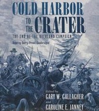 Enlarge image Cover: Cold Harbor to the Crater Lib/E - Blackstone Publishing