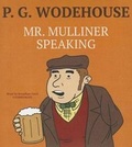 Cover: Mr. Mulliner Speaking - Blackstone Publishing