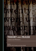 Cover: Theory and Praxis: Indian and Western - Cambridge Scholars Publishing