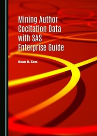 Abbildung von: Mining Author Cocitation Data with SAS Enterprise Guide - Cambridge Scholars Publishing