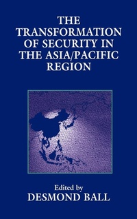 Enlarge image Cover: The Transformation of Security in the Asia/Pacific Region - Routledge