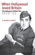 Cover: When Hollywood Loved Britain - Manchester University Press
