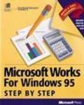 Cover: Microsoft Works for Windows 95 Step-by-step - Microsoft Press