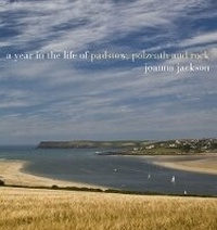 Abbildung von: A Year in the life of Padstow, Polzeath and Rock - Frances Lincoln