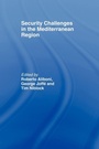 Cover: Security Challenges in the Mediterranean Region - Routledge