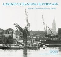 Enlarge image Cover: London's Changing Riverscape - Frances Lincoln