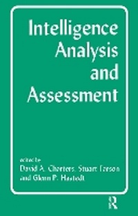 Enlarge image Cover: Intelligence Analysis and Assessment - Routledge