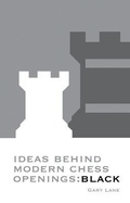 Cover: Ideas Behind Modern Chess Openings: Black - Batsford