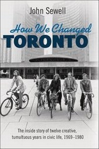 Enlarge image Cover: How We Changed Toronto - Lorimer