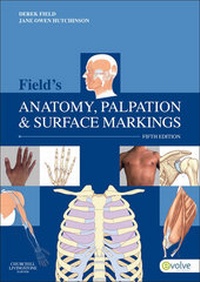 Abbildung von: Field's Anatomy, Palpation and Surface Markings - E-Book - Churchill Livingstone