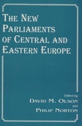 Cover: The New Parliaments of Central and Eastern Europe - Frank Cass Publishers