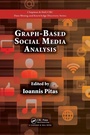 Cover: Graph-Based Social Media Analysis - Chapman & Hall/CRC