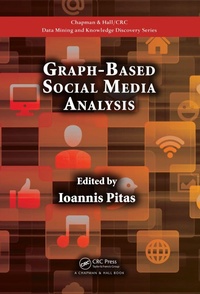 Abbildung von: Graph-Based Social Media Analysis - Chapman & Hall/CRC