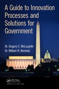 Abbildung von: A Guide to Innovation Processes and Solutions for Government - CRC Press
