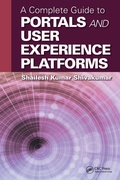 Cover: A Complete Guide to Portals and User Experience Platforms - Chapman & Hall/CRC